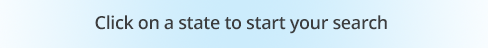 Click on a state to start your search